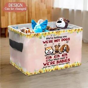 Custom Personalized Pet Storage Box - Upto 10 Dogs/Cats - Gift Idea for Dog/Cat Lovers - We're Not Pets Our Mom Said We're Babies