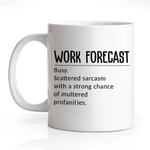 RZHV Work Forecast 11 Oz Novelty Mug, Funny Coffee Mug for Coworker, Sarcastic Office Workaversary Gifts For Work Partner, New Job Office Gifts for Boss Colleagues Staff Friend Teammates